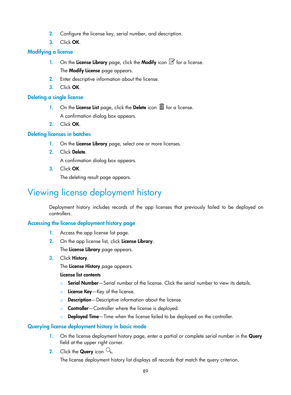 Modifying a license, Deleting a single license, Deleting licenses in batches | Viewing license deployment history, Querying license deployment history in basic mode, Modifying, A license, Deleting a, Single license | H3C Technologies H3C Intelligent Management Center User Manual | Page 99 / 137