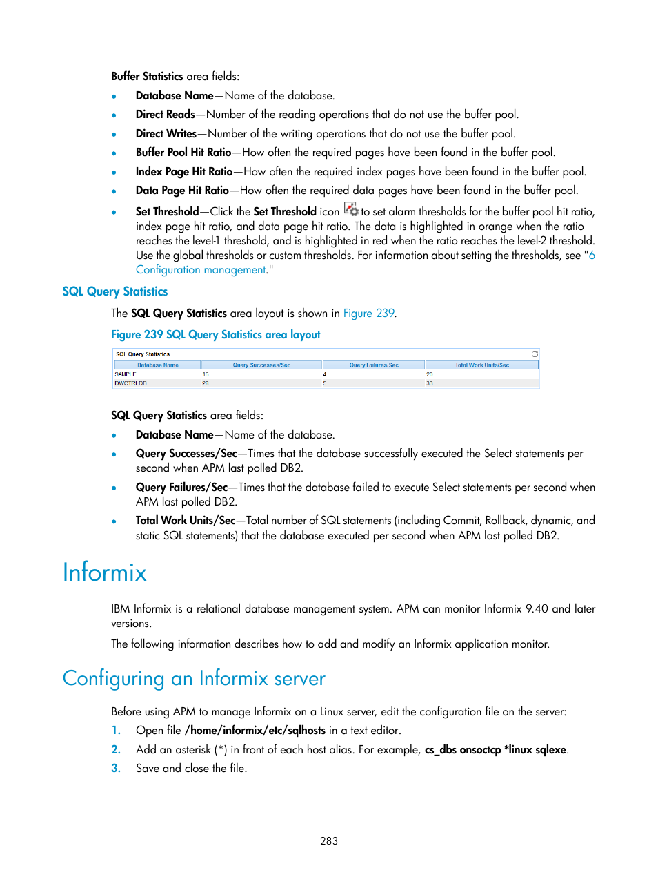 Sql query statistics, Informix, Configuring an informix server | H3C Technologies H3C Intelligent Management Center User Manual | Page 297 / 740