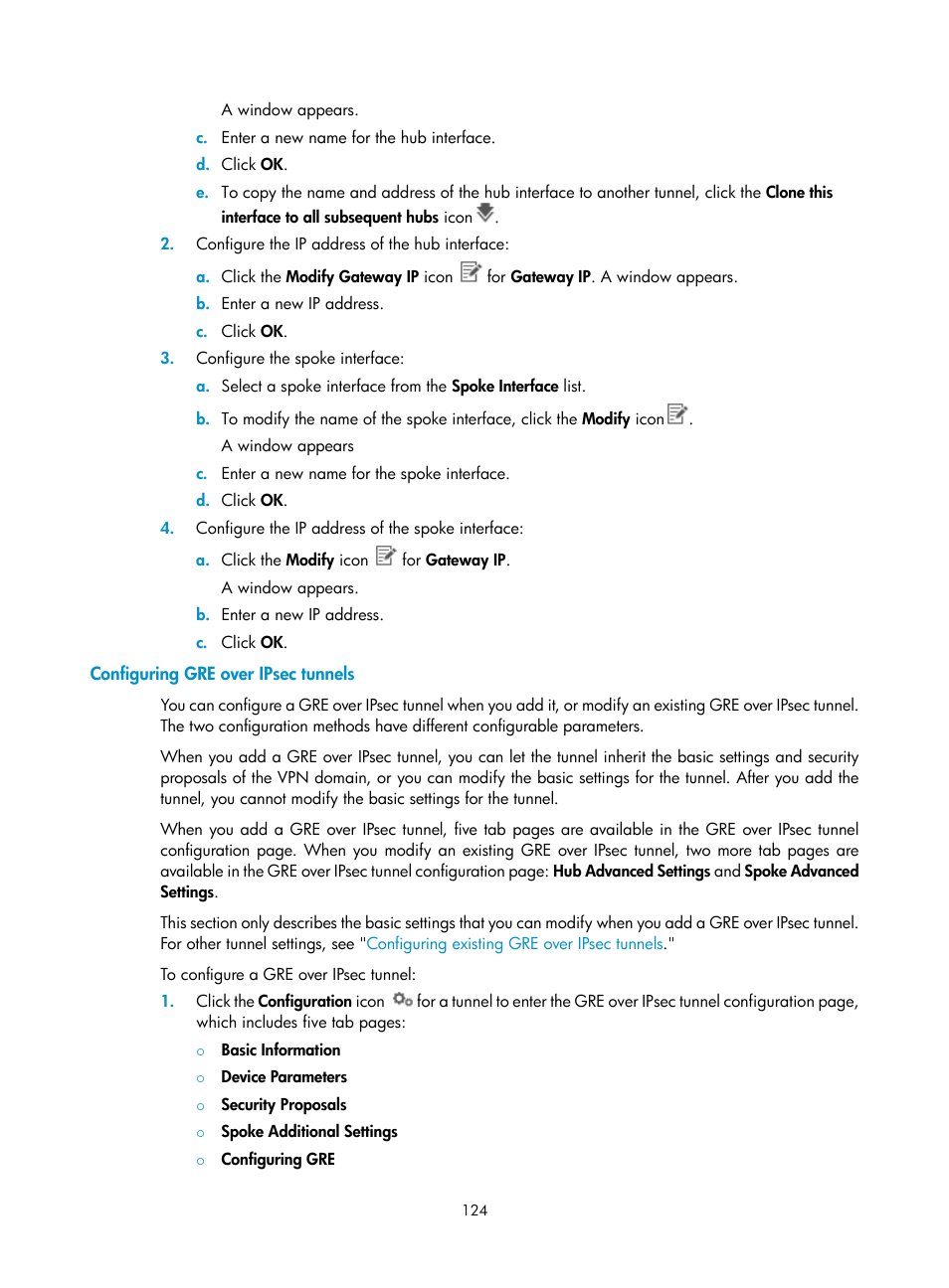 Configuring gre over ipsec tunnels | H3C Technologies H3C Intelligent Management Center User Manual | Page 134 / 213