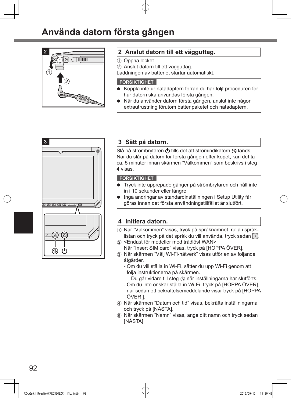 Använda datorn första gången | Panasonic Toughpad FZ-A2 User Manual | Page 92 / 172