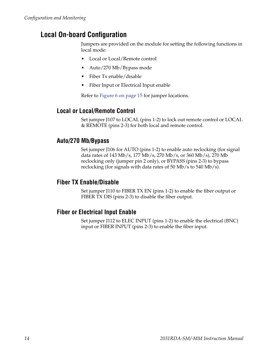 Local on-board configuration, Local or local/remote control, Auto/270 mb/bypass | Fiber tx enable/disable, Fiber or electrical input enable | Grass Valley 2031RDA-MM User Manual | Page 14 / 38