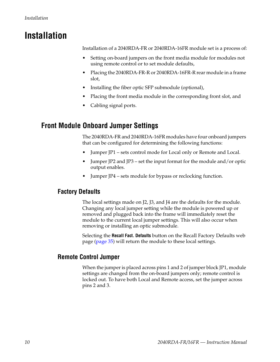Installation, Front module onboard jumper settings, Factory defaults | Remote control jumper | Grass Valley 2040RDA-16FR User Manual | Page 10 / 52