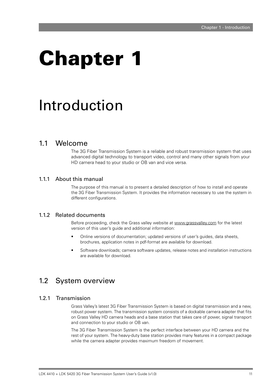 Introduction, 1 welcome, 1 about this manual | 2 related documents, 2 system overview, 1 transmission, Chapter 1 – introduction, Welcome 1.1.1, About this manual, Related documents | Grass Valley LDK 4410 User Manual | Page 11 / 82