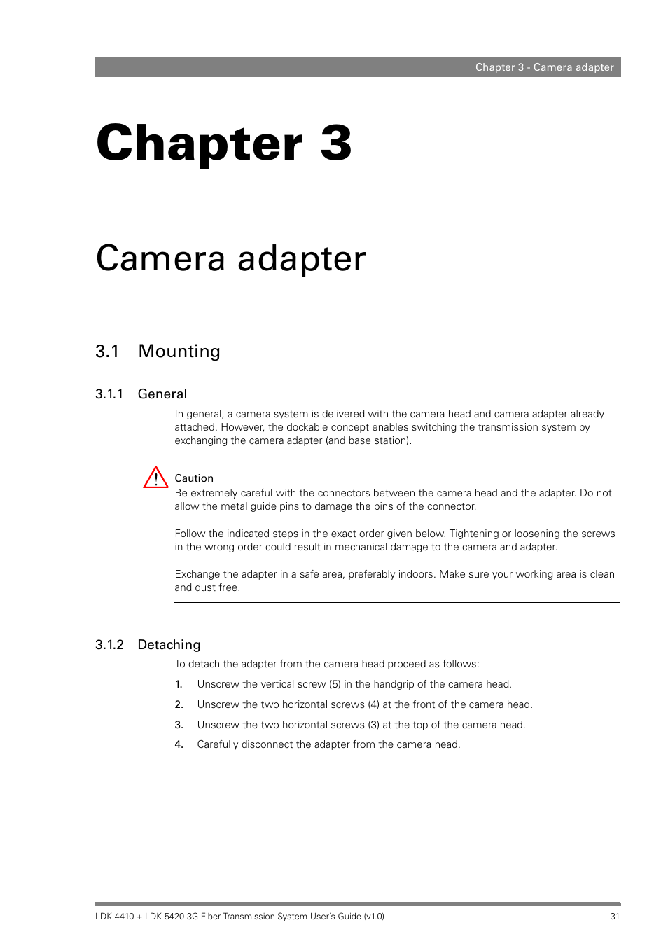 Camera adapter, 1 mounting, 1 general | 2 detaching, Chapter 3 – camera adapter, Mounting 3.1.1, General, Detaching, Chapter 3 | Grass Valley LDK 4410 User Manual | Page 31 / 82