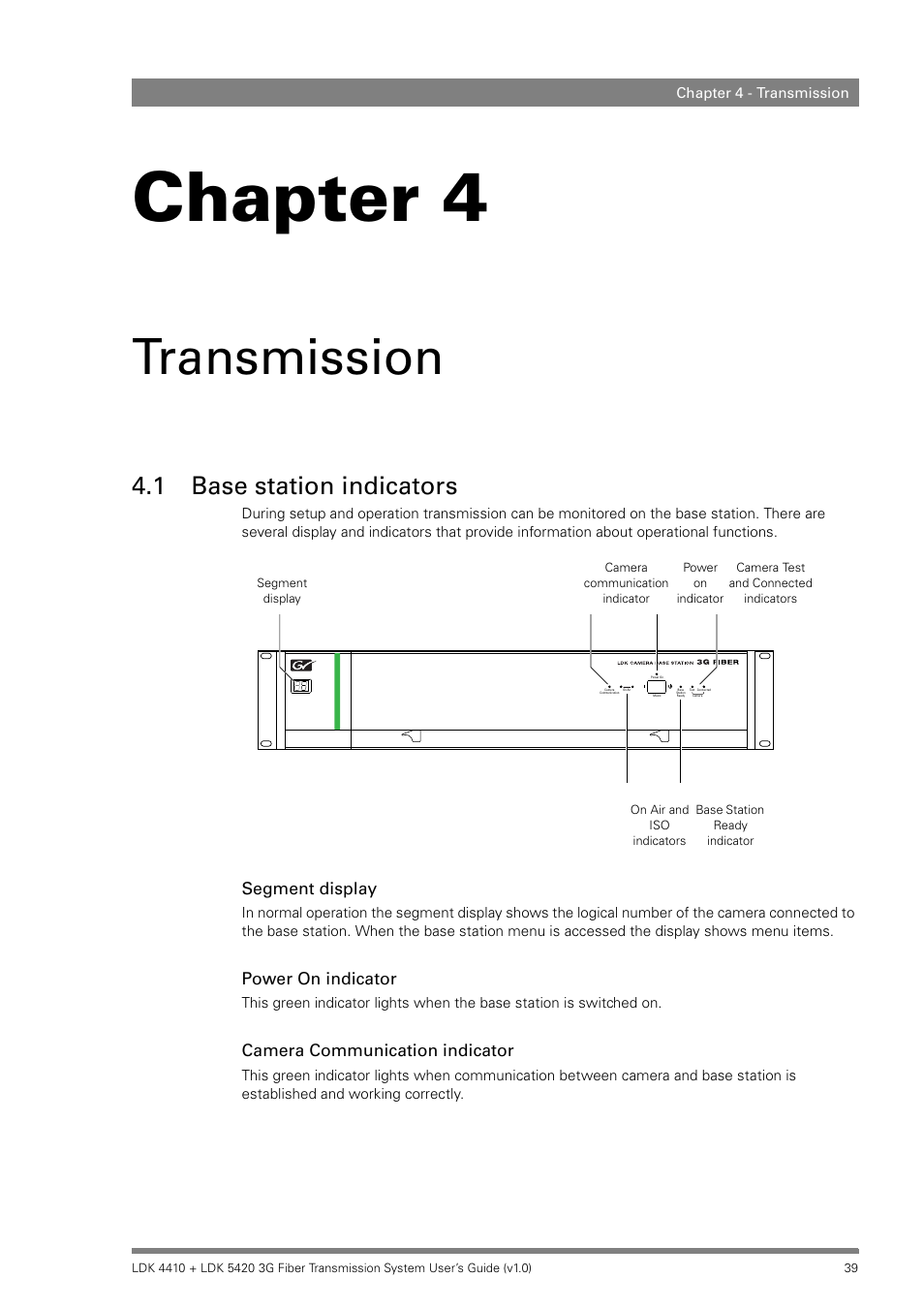 Transmission, 1 base station indicators, Chapter 4 – transmission | Base station indicators, Chapter 4, Segment display, Power on indicator, Camera communication indicator | Grass Valley LDK 4410 User Manual | Page 39 / 82