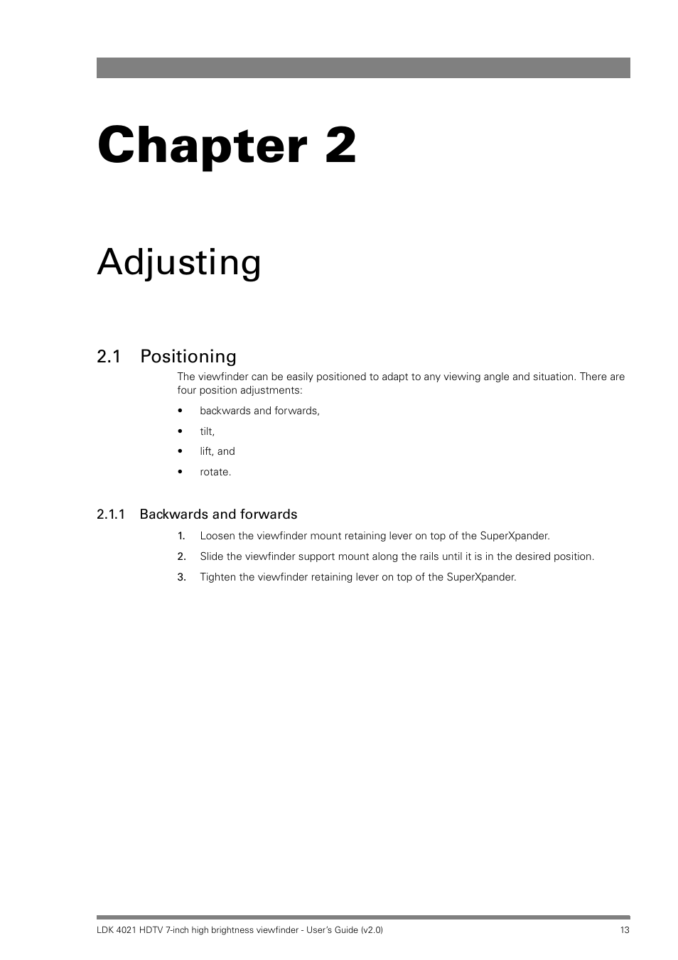 Adjusting, 1 positioning, 1 backwards and forwards | Chapter 2 – adjusting, Positioning 2.1.1, Backwards and forwards, Chapter 2 | Grass Valley LDK 4021 User Manual | Page 13 / 22