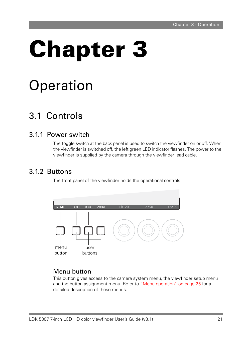 Operation, 1 controls, 1 power switch | 2 buttons, Chapter 3 – operation, Controls 3.1.1, Power switch, Buttons, Chapter 3 | Grass Valley LDK 5307 User Manual | Page 21 / 40