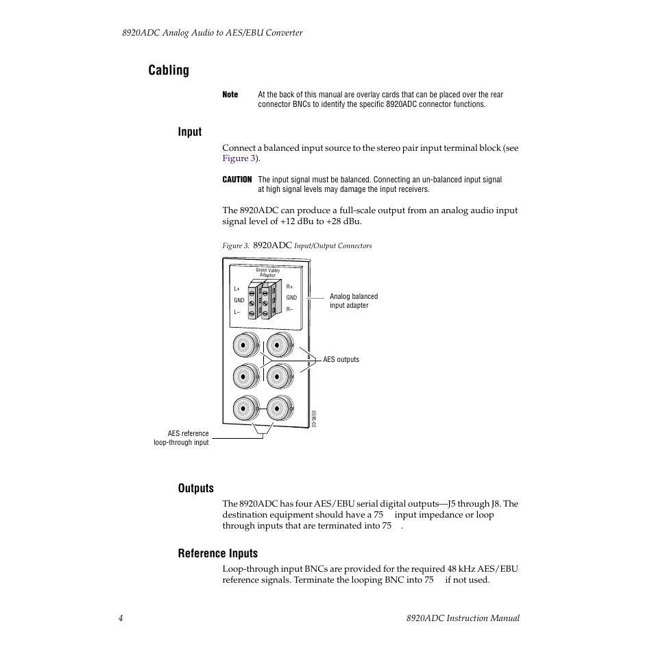 Cabling, Input, Outputs | Reference inputs | Grass Valley 8920ADC v.2.0 User Manual | Page 10 / 28