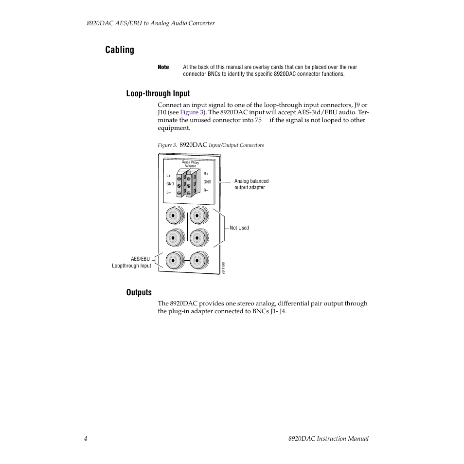 Cabling, Loop-through input, Outputs | Grass Valley 8920DAC User Manual | Page 10 / 28