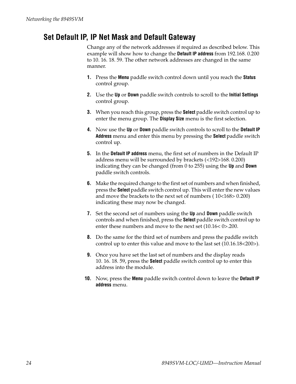 Set default ip, ip net mask and default gateway, Ven in, Set default ip, ip net mask and default | Grass Valley 8949SVM-LOC User Manual | Page 24 / 42