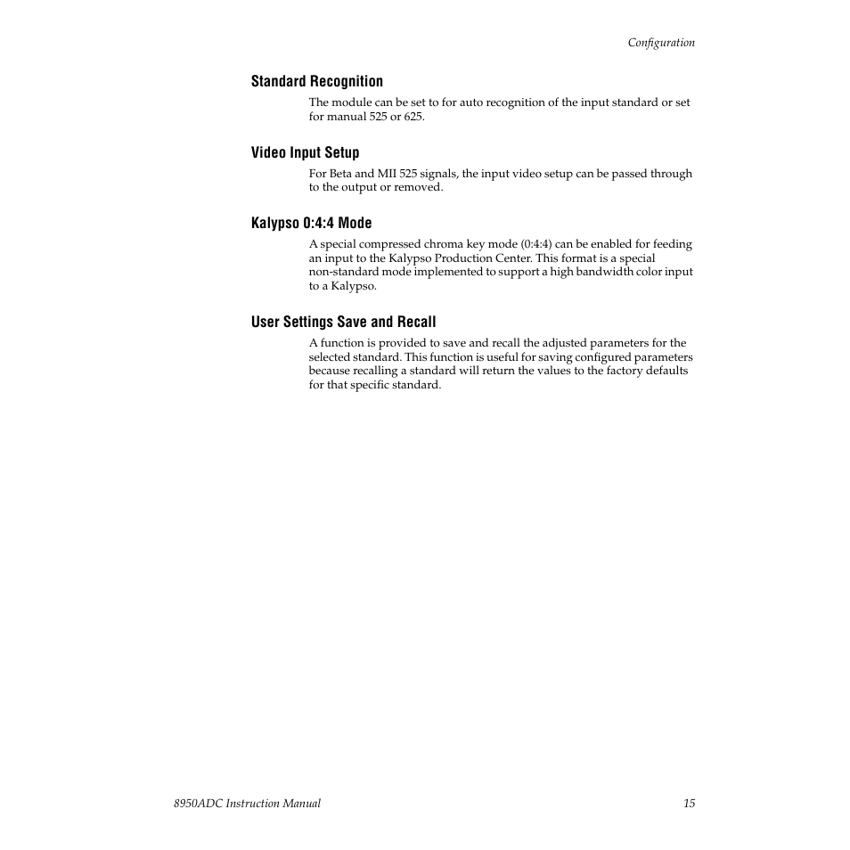 Standard recognition, Video input setup, Kalypso 0:4:4 mode | User settings save and recall | Grass Valley 8950ADC User Manual | Page 15 / 46