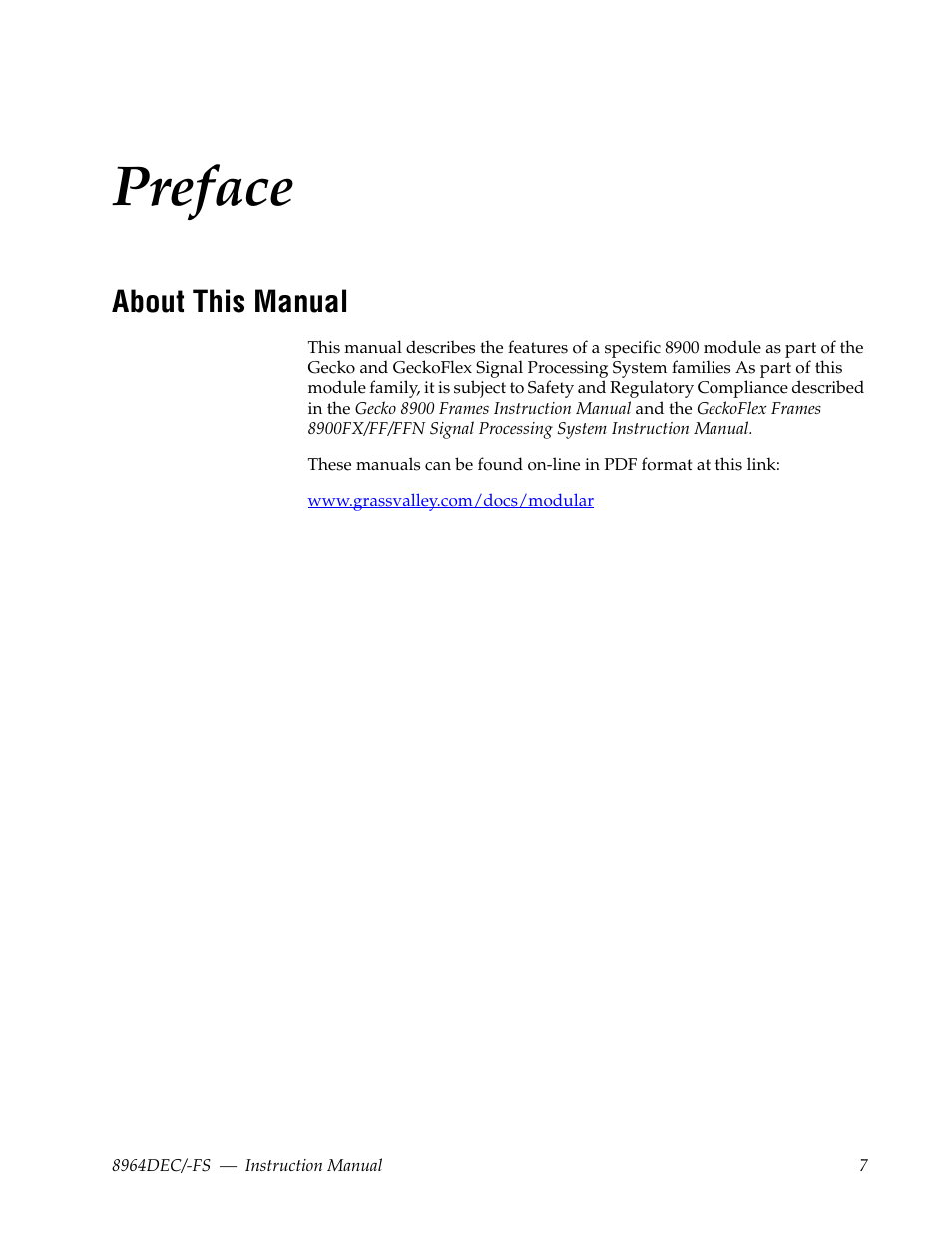 Preface, About this manual | Grass Valley 8964DEC v.1.1.0 User Manual | Page 7 / 72