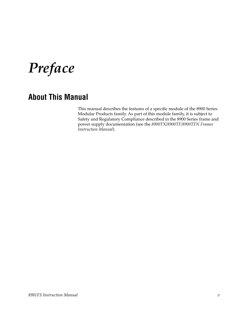Preface, About this manual | Grass Valley 8981FS User Manual | Page 5 / 38