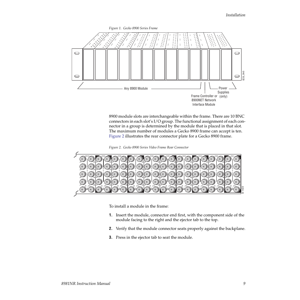 E the left ten locations. refer to, Figure 1, Press in the ejector tab to seat the module | Grass Valley 8981NR User Manual | Page 9 / 44