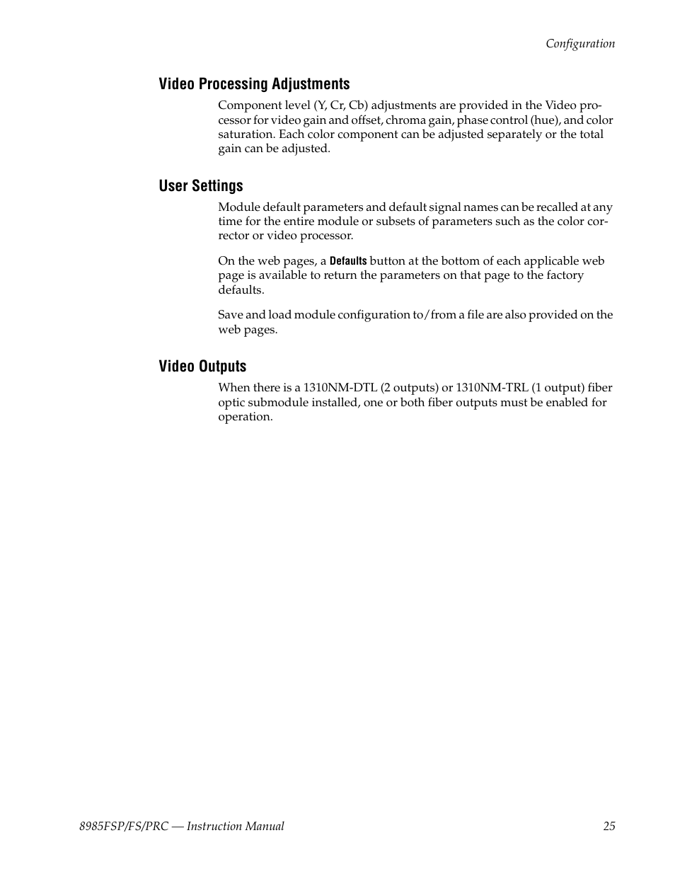 Video processing adjustments, User settings, Video outputs | Grass Valley 8985FS v.1.2.0 User Manual | Page 25 / 84