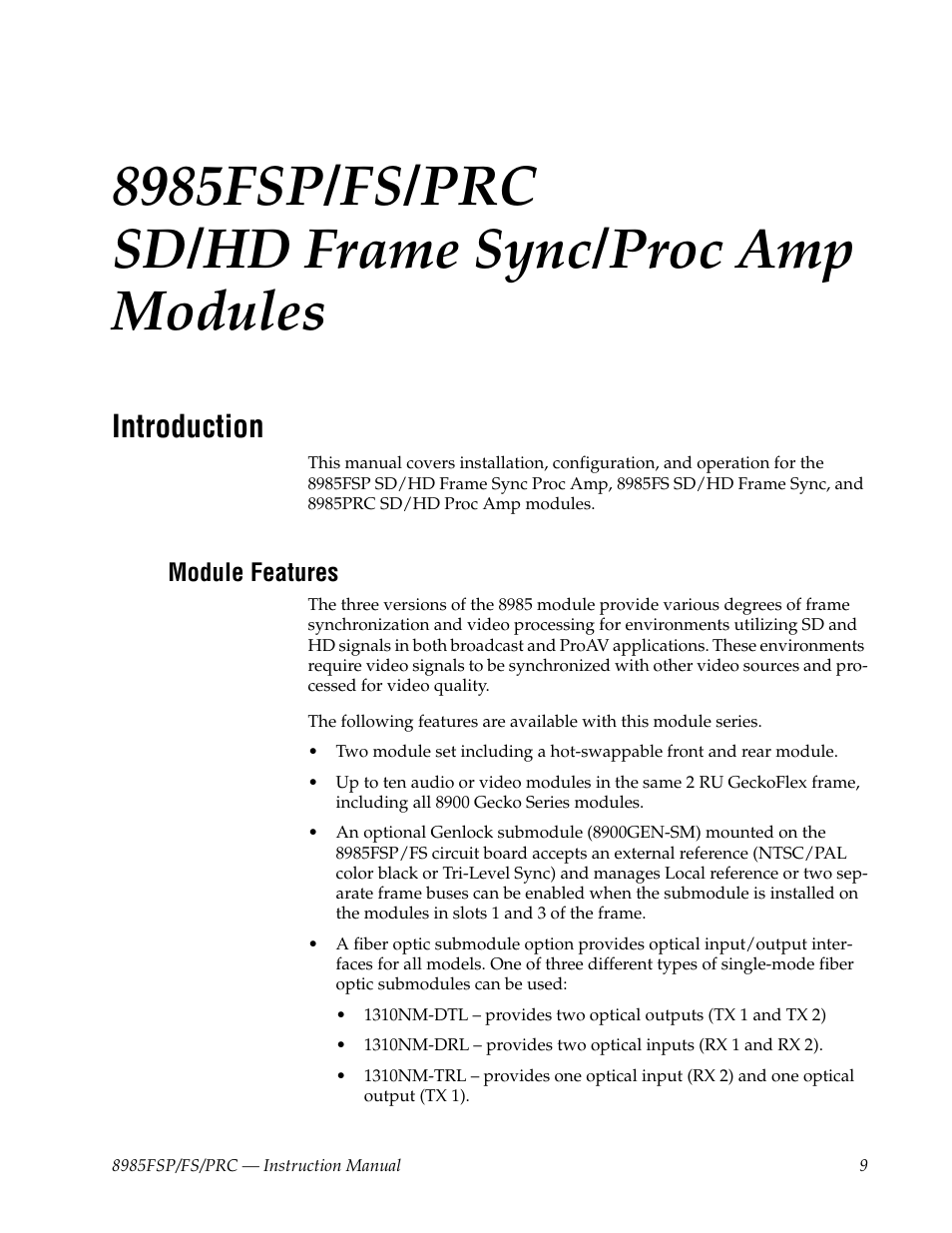 8985fsp/fs/prc sd/hd frame sync/proc amp modules, Introduction, Module features | 8985fsp/fs/prc, Sd/hd frame sync/proc amp modules | Grass Valley 8985FS v.1.2.0 User Manual | Page 9 / 84