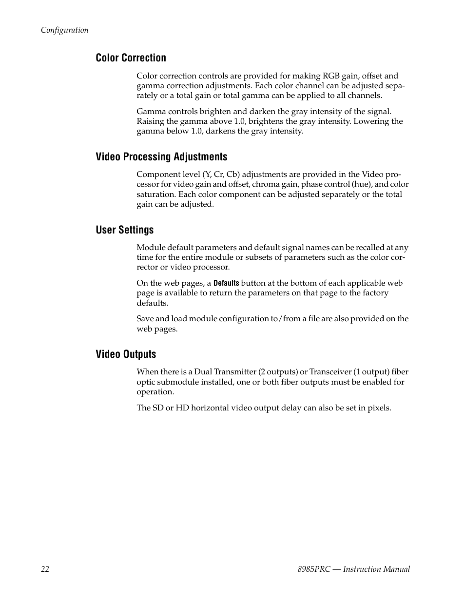 Color correction, Video processing adjustments, User settings | Video outputs | Grass Valley 8985PRC v.1.1.0 User Manual | Page 22 / 60