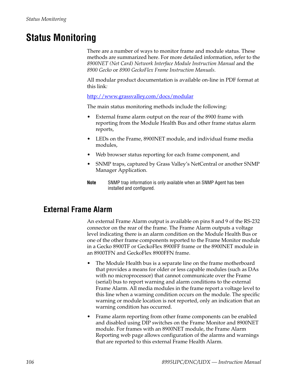 Status monitoring, External frame alarm, Fer to | Signal status. refer to, Refer to, For a | Grass Valley 8995DNC v.1.3.0 User Manual | Page 106 / 140