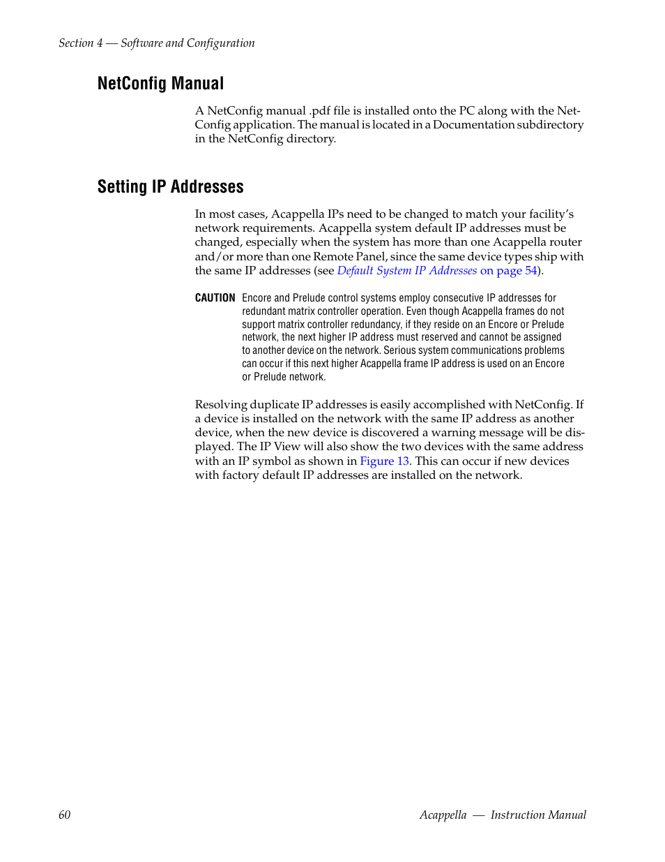 Netconfig manual, Setting ip addresses, Setting ip | For spec | Grass Valley Acappella v.3.2.4 User Manual | Page 60 / 128