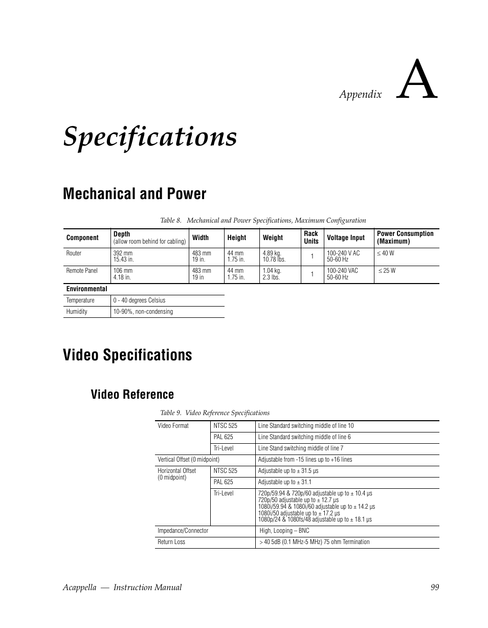 Specifications, Mechanical and power, Video specifications | Video reference, Appendix a — specifications, Appendix | Grass Valley Acappella v.3.1.0 User Manual | Page 99 / 110