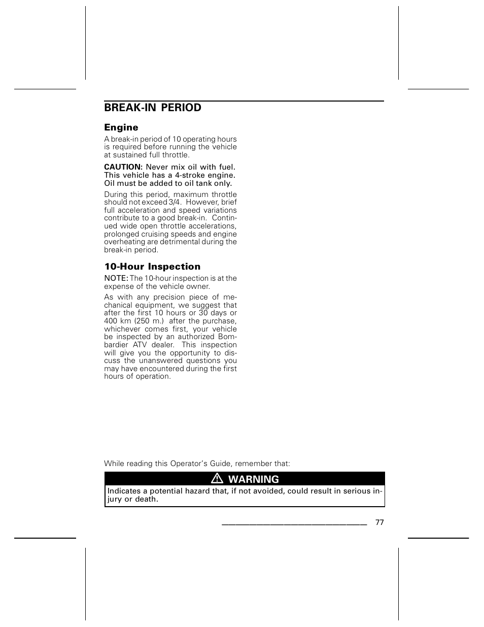 Break-in period | Can-Am BOMBARDIER DS650 User Manual | Page 79 / 136