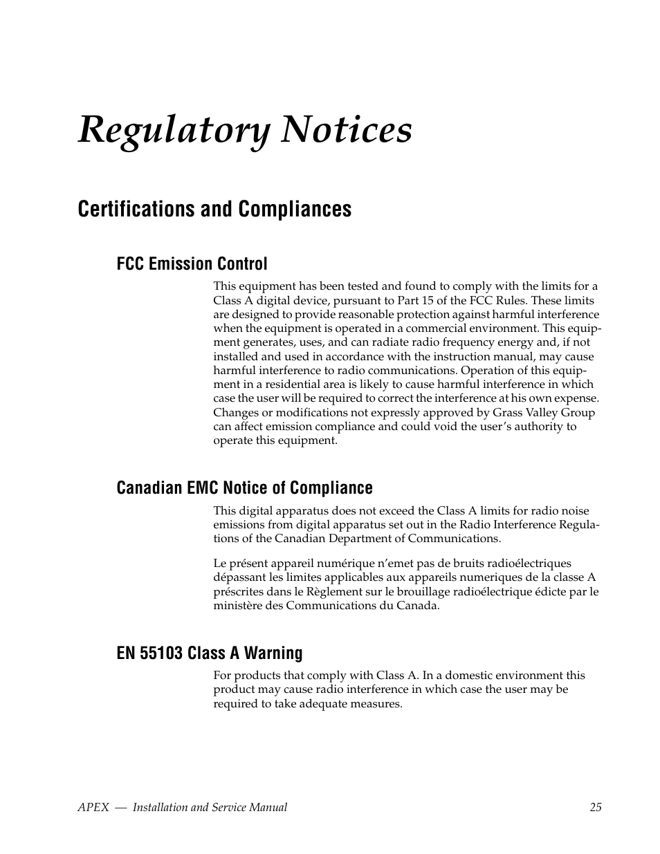 Regulatory notices, Certifications and compliances, Fcc emission control | Canadian emc notice of compliance, En 55103 class a warning | Grass Valley Apex v.2.0 User Manual | Page 23 / 134