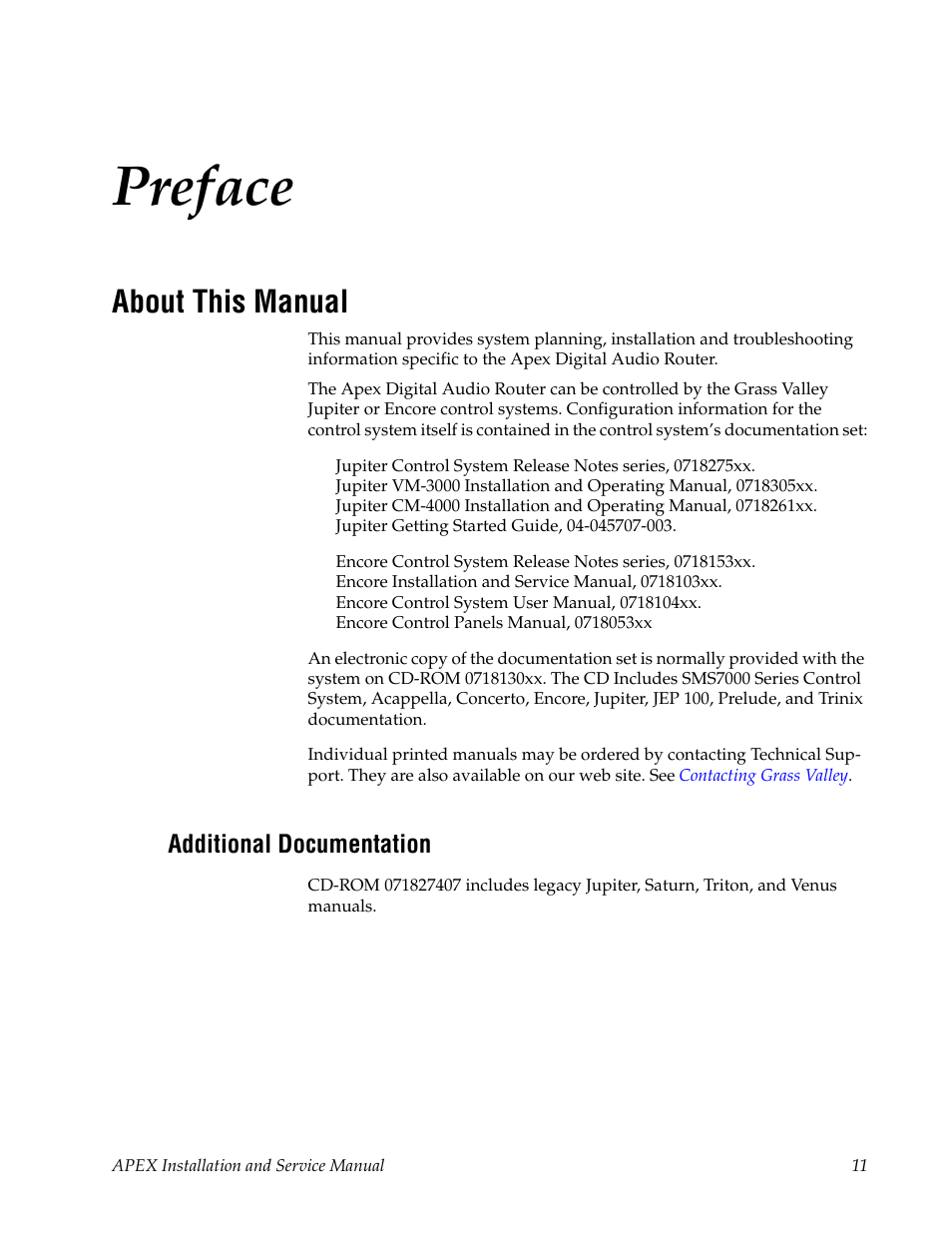 Preface, About this manual, Additional documentation | Grass Valley Apex v.2.0 User Manual | Page 9 / 134