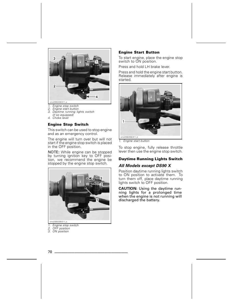 Engine stop switch, Engine start button, Daytime running lights switch | BRP DS70 User Manual | Page 72 / 140
