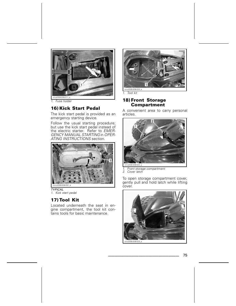 16) kick start pedal, 17) tool kit, 18) front storage compartment | BRP DS70 User Manual | Page 77 / 140