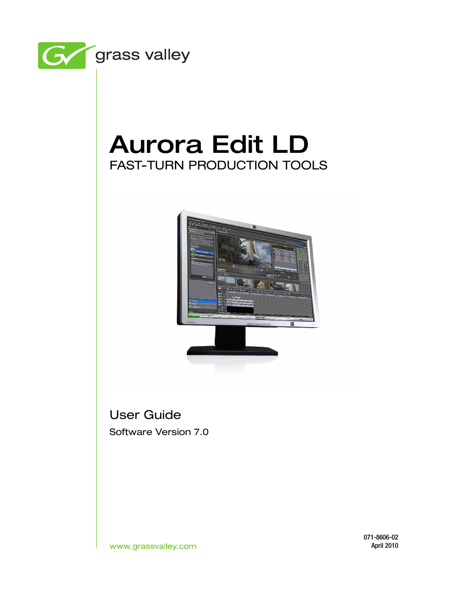 Grass Valley Aurora Edit LD v.7.0 User Manual | 228 pages