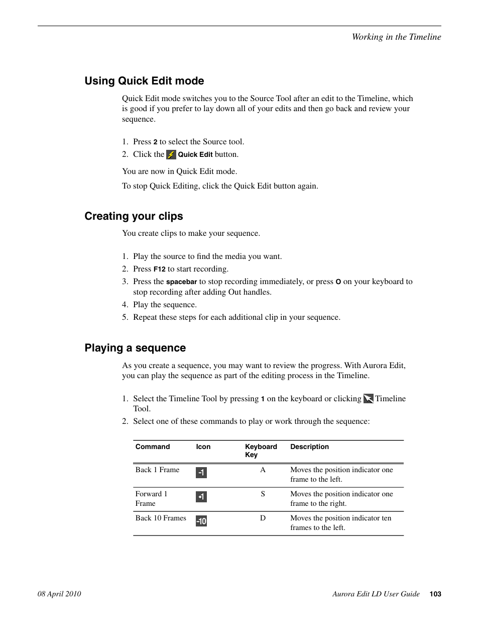 Using quick edit mode, Creating your clips, Playing a sequence | Grass Valley Aurora Edit LD v.7.0 User Manual | Page 103 / 228