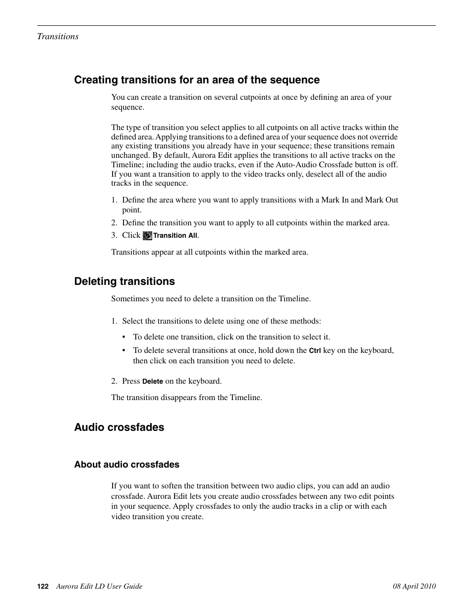 Creating transitions for an area of the sequence, Deleting transitions, Audio crossfades | About audio crossfades | Grass Valley Aurora Edit LD v.7.0 User Manual | Page 122 / 228