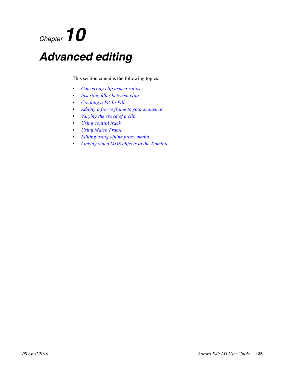 Advanced editing, Chapter 10: advanced editing | Grass Valley Aurora Edit LD v.7.0 User Manual | Page 135 / 228