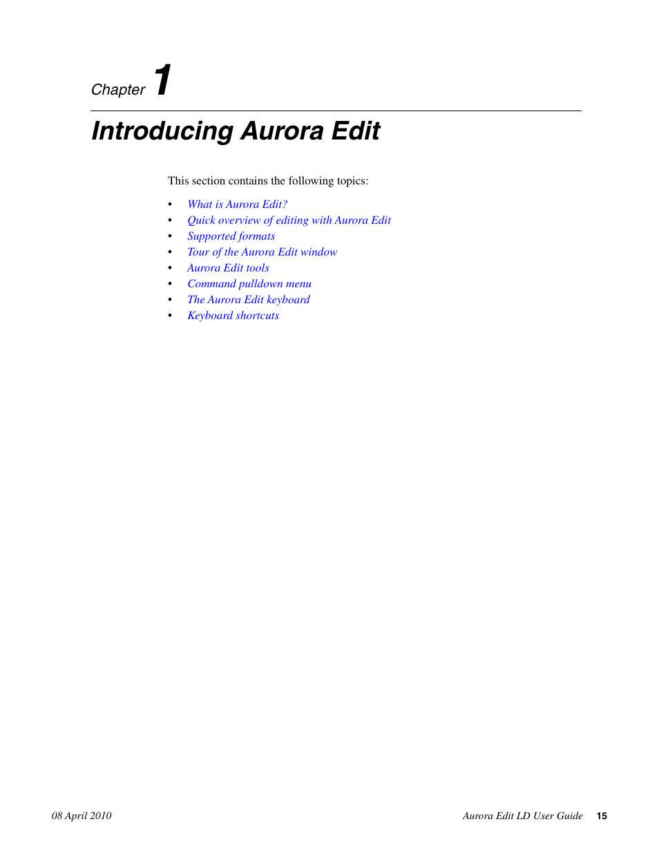 Introducing aurora edit, Chapter 1: introducing aurora edit | Grass Valley Aurora Edit LD v.7.0 User Manual | Page 15 / 228