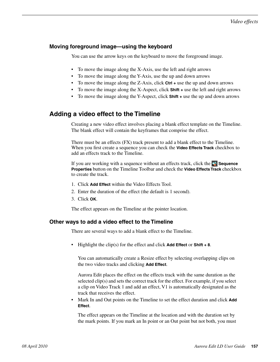 Moving foreground image—using the keyboard, Adding a video effect to the timeline, Other ways to add a video effect to the timeline | Grass Valley Aurora Edit LD v.7.0 User Manual | Page 157 / 228