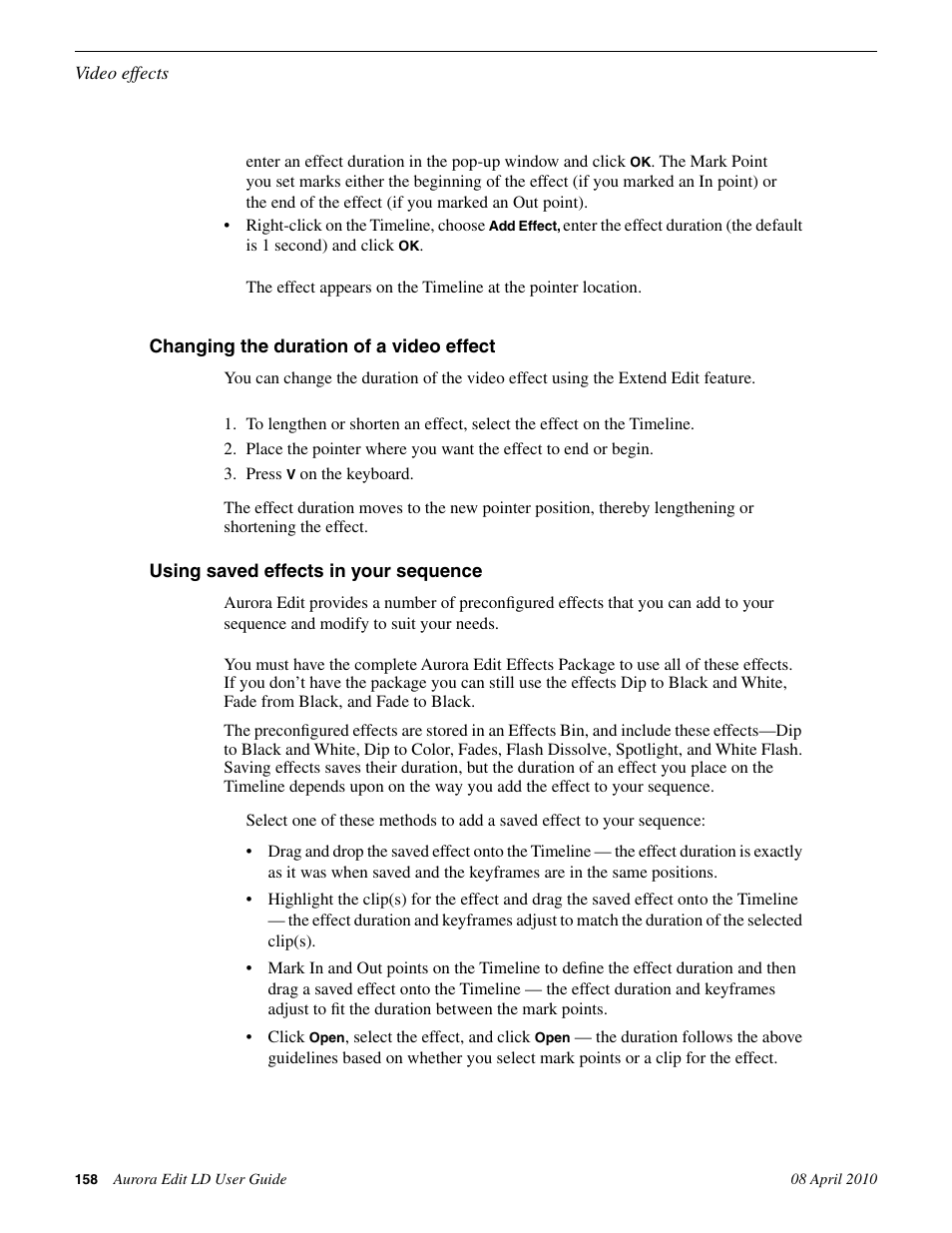 Changing the duration of a video effect, Using saved effects in your sequence | Grass Valley Aurora Edit LD v.7.0 User Manual | Page 158 / 228