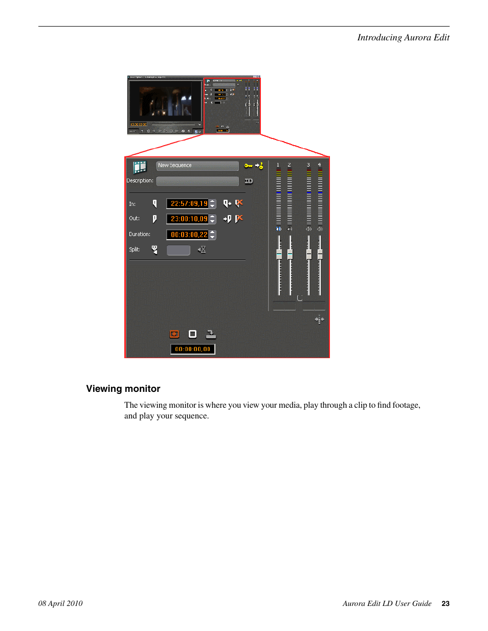 Viewing monitor | Grass Valley Aurora Edit LD v.7.0 User Manual | Page 23 / 228