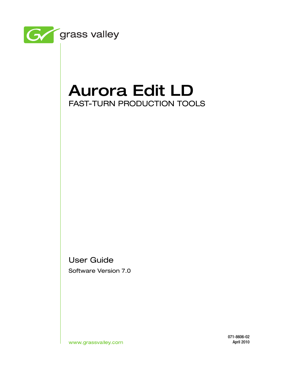 Aurora edit ld | Grass Valley Aurora Edit LD v.7.0 User Manual | Page 3 / 228