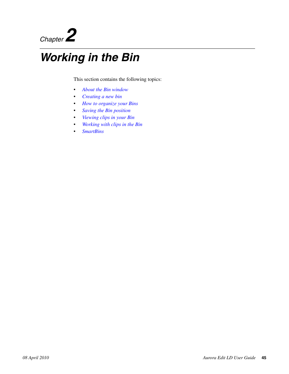 Working in the bin, Chapter 2: working in the bin | Grass Valley Aurora Edit LD v.7.0 User Manual | Page 45 / 228