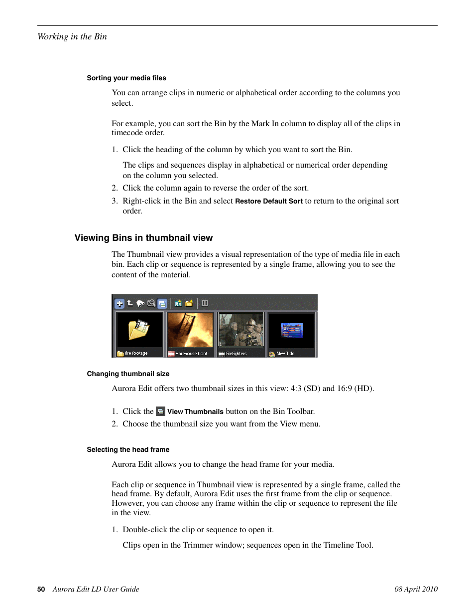 Sorting your media files, Thumbnail view, Changing thumbnail size | Selecting the head frame | Grass Valley Aurora Edit LD v.7.0 User Manual | Page 50 / 228