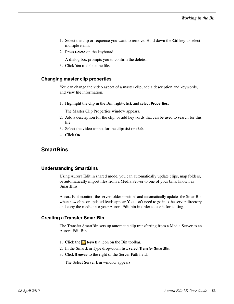 Changing master clip properties, Smartbins, Understanding smartbins | Creating a transfer smartbin | Grass Valley Aurora Edit LD v.7.0 User Manual | Page 53 / 228