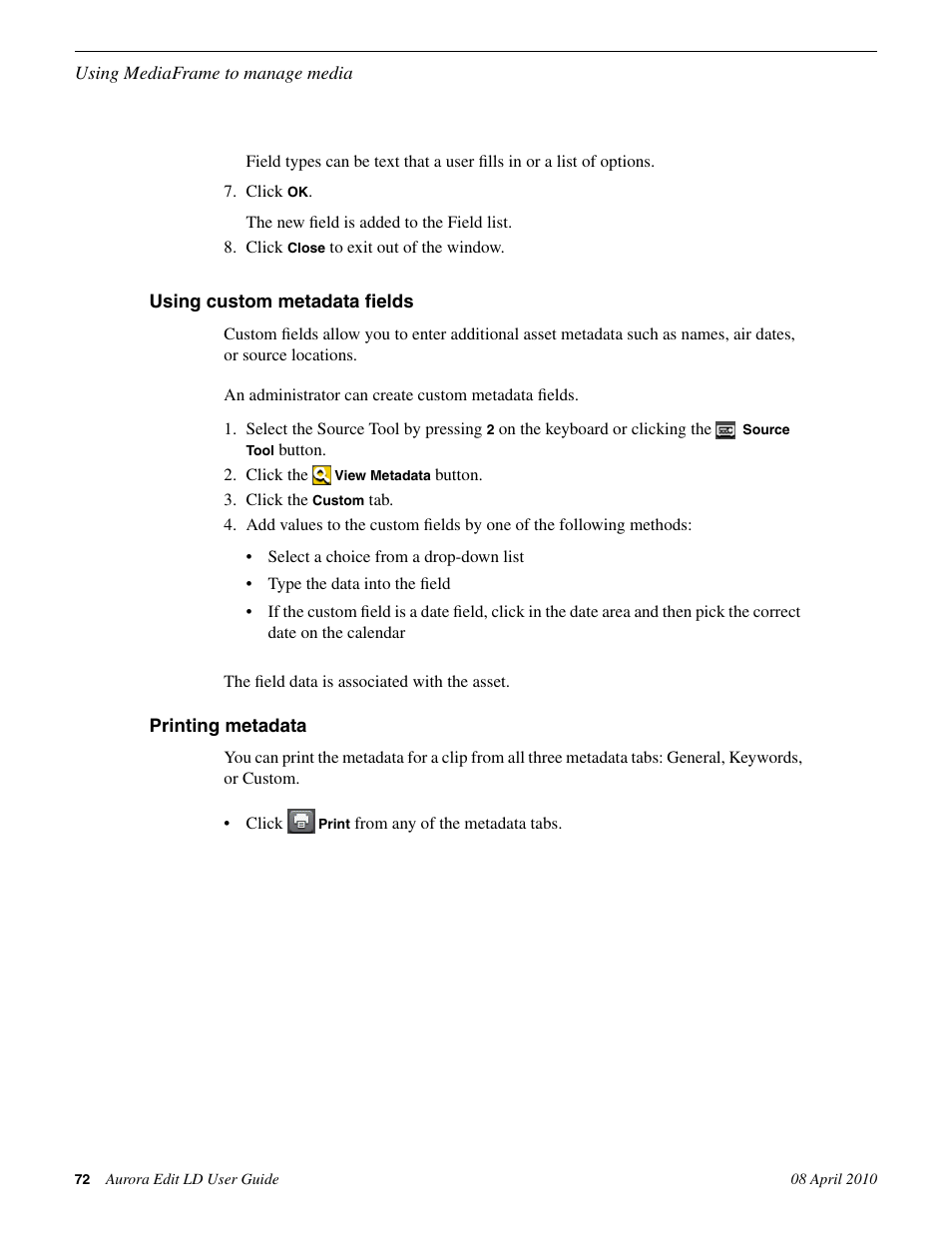 Using custom metadata fields, Printing metadata, Using custom metadata fields printing metadata | Grass Valley Aurora Edit LD v.7.0 User Manual | Page 72 / 228