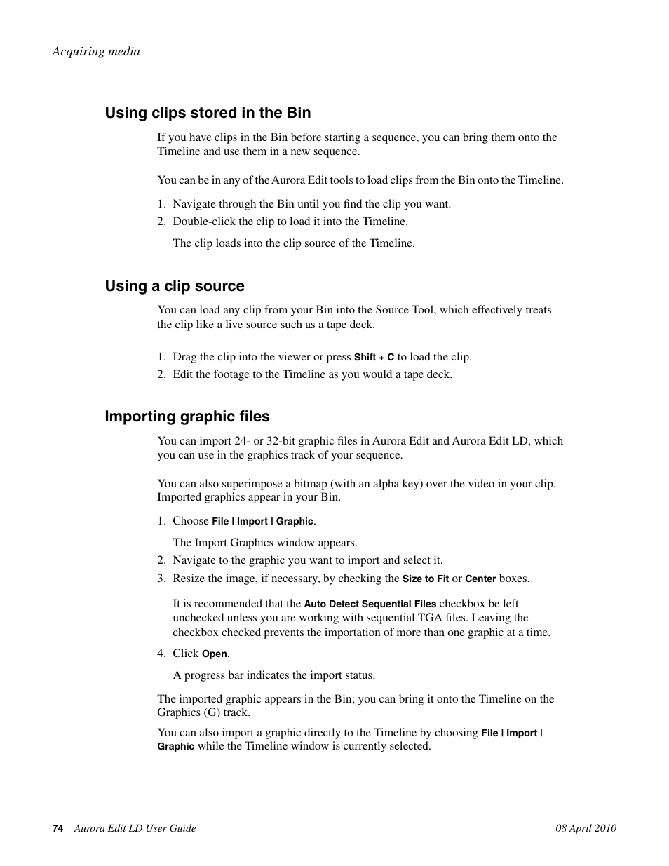 Using clips stored in the bin, Using a clip source, Importing graphic files | Grass Valley Aurora Edit LD v.7.0 User Manual | Page 74 / 228