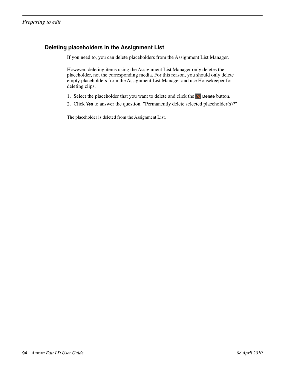 Deleting placeholders in the assignment list | Grass Valley Aurora Edit LD v.7.0 User Manual | Page 94 / 228