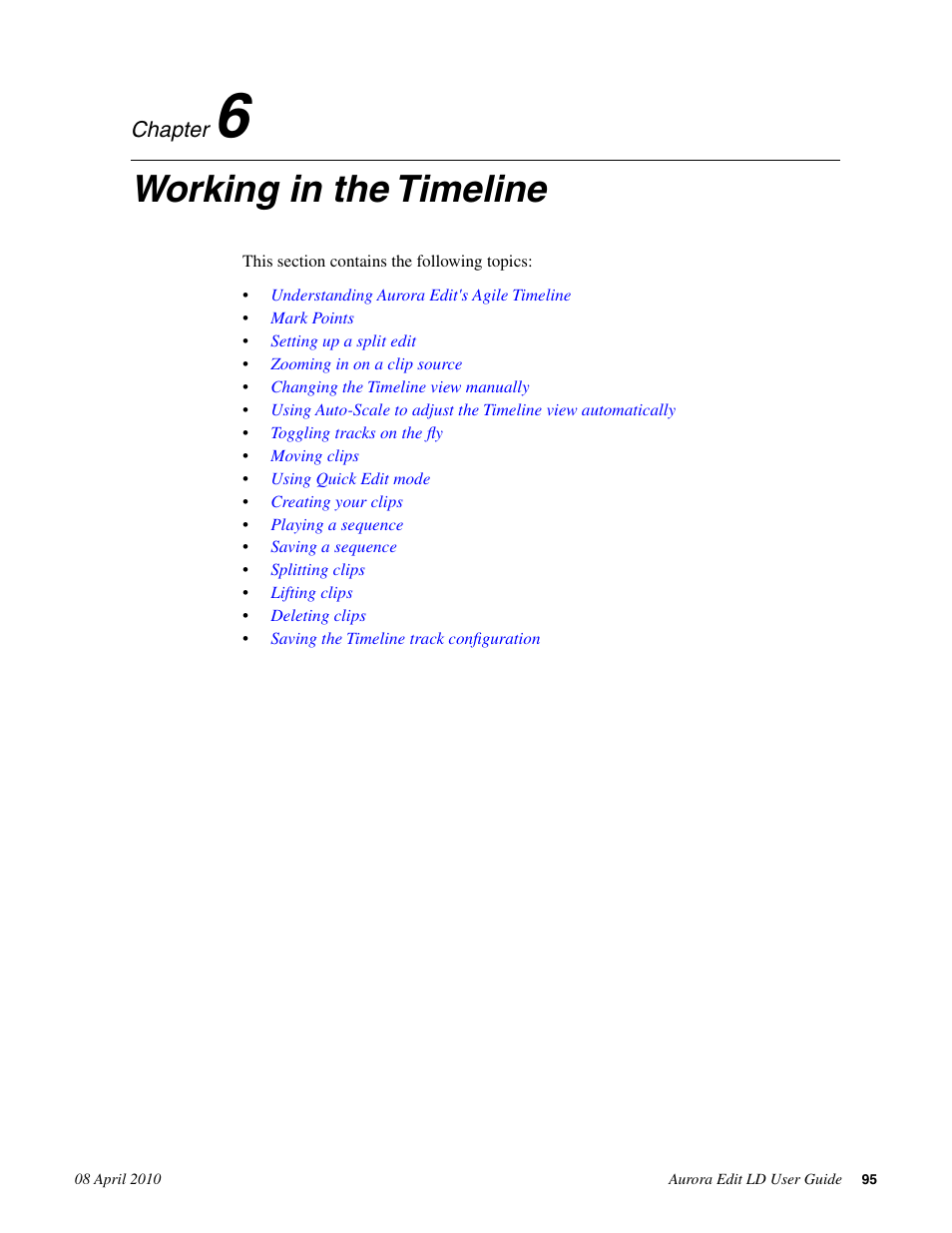 Working in the timeline, Chapter 6: working in the timeline | Grass Valley Aurora Edit LD v.7.0 User Manual | Page 95 / 228