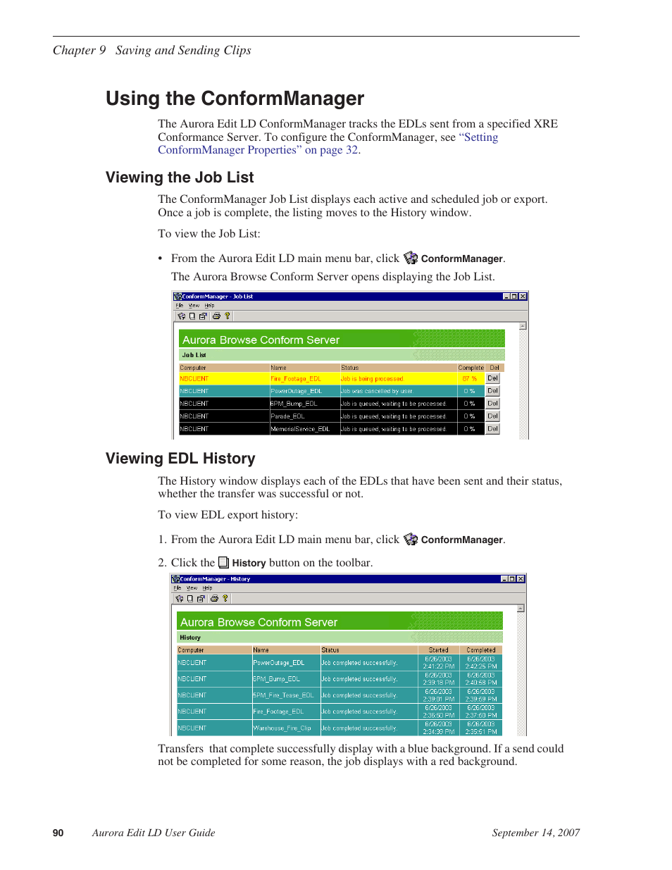 Using the conformmanager, Viewing the job list, Viewing edl history | Viewing the job list viewing edl history, Viewing edl, For more information | Grass Valley Aurora Edit LD v.6.3 User Manual | Page 90 / 100