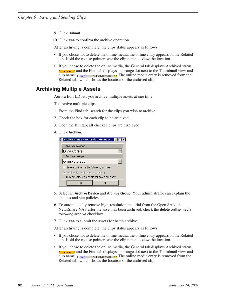 Archiving multiple assets, Archiving multiple assets” on, To archive several clips at once | Grass Valley Aurora Edit LD v.6.3 User Manual | Page 92 / 100