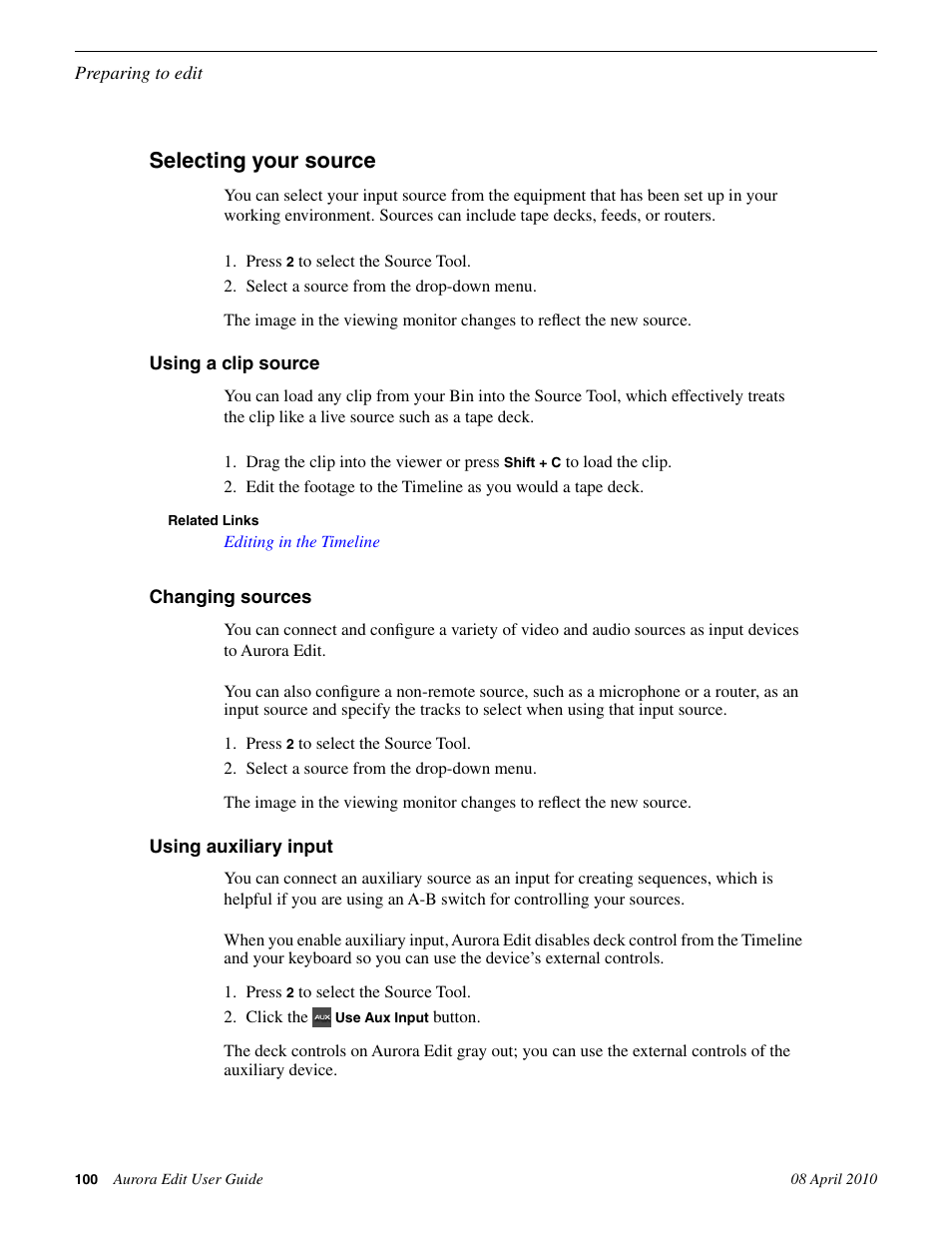 Selecting your source, Using a clip source, Changing sources | Using auxiliary input | Grass Valley Aurora Edit v.7.0 User Manual | Page 100 / 280