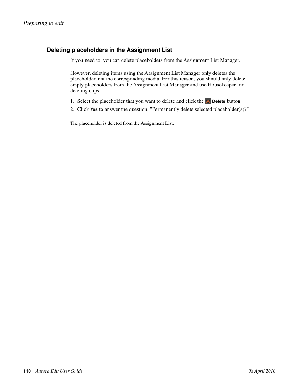 Deleting placeholders in the assignment list | Grass Valley Aurora Edit v.7.0 User Manual | Page 110 / 280