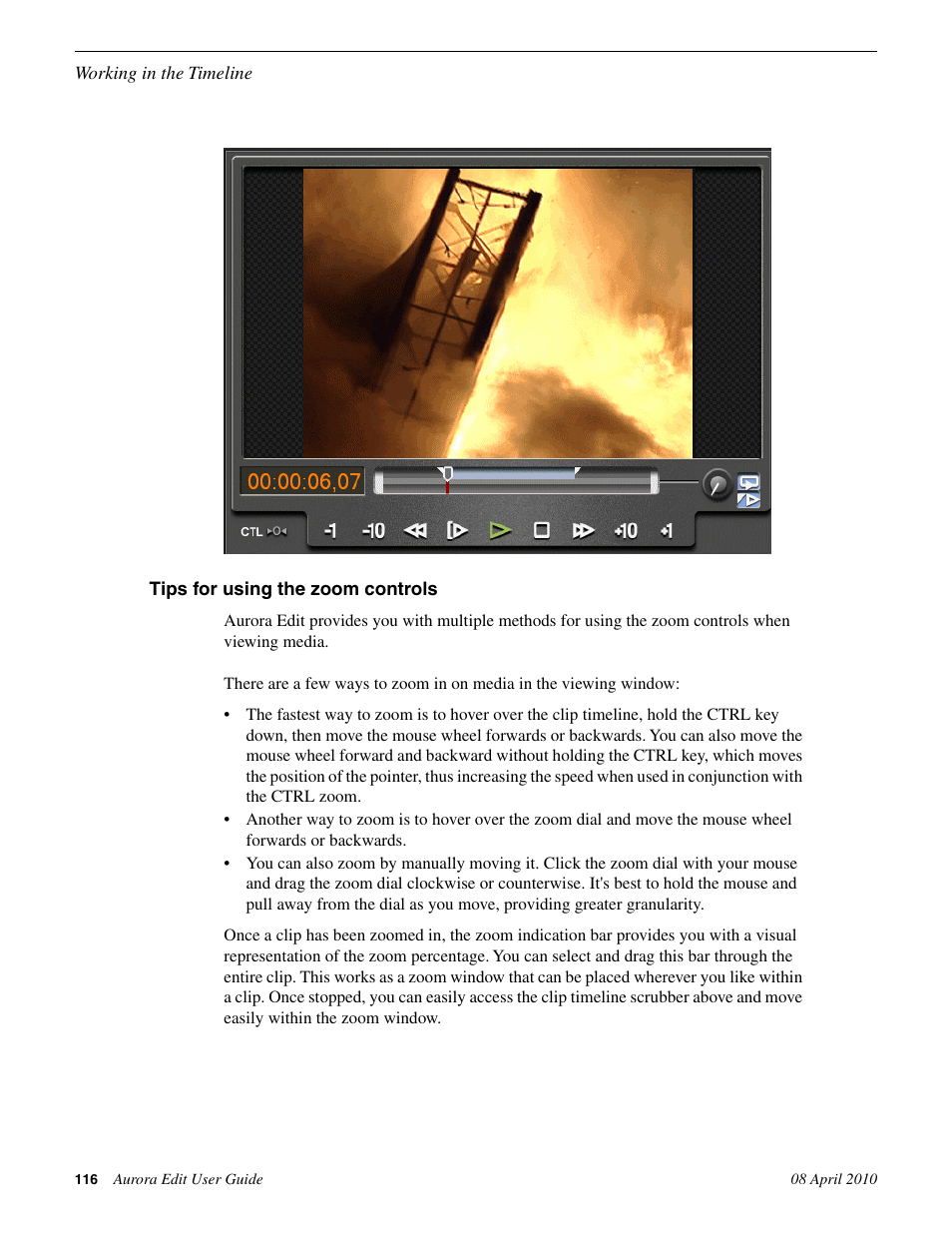 Tips for using the zoom controls | Grass Valley Aurora Edit v.7.0 User Manual | Page 116 / 280